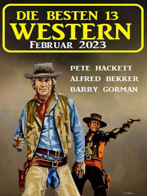 Title details for Die besten 13 Western Februar 2023 by Alfred Bekker - Available